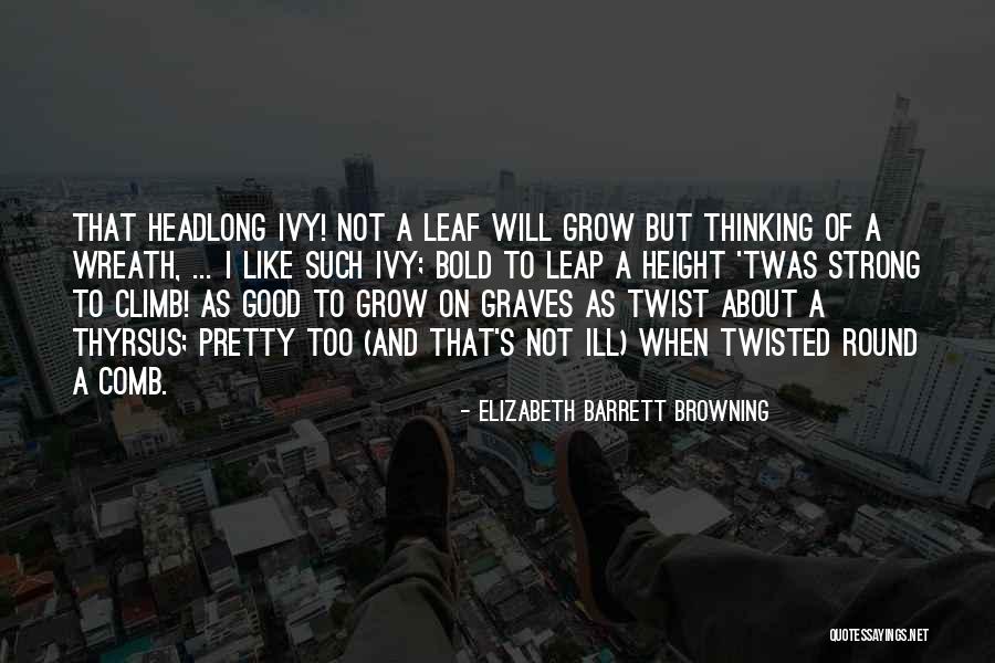 Thinking Ill Of Others Quotes By Elizabeth Barrett Browning