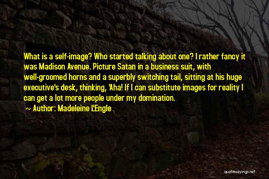Thinking Image Quotes By Madeleine L'Engle
