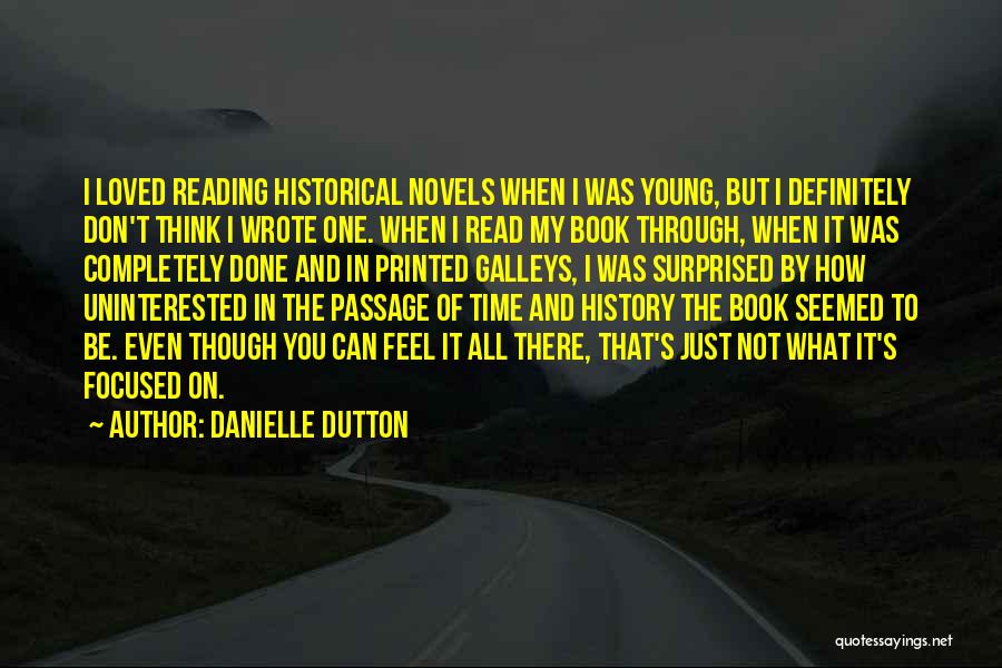 Thinking In You Quotes By Danielle Dutton