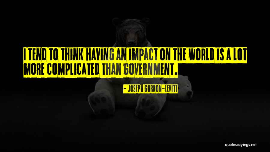 Thinking Is Quotes By Joseph Gordon-Levitt Thinking Is Quotes By Joseph Gordon-Levitt