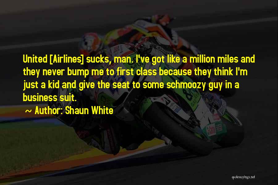 Thinking Like A Man Quotes By Shaun White