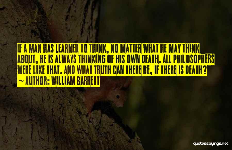 Thinking Like A Man Quotes By William Barrett