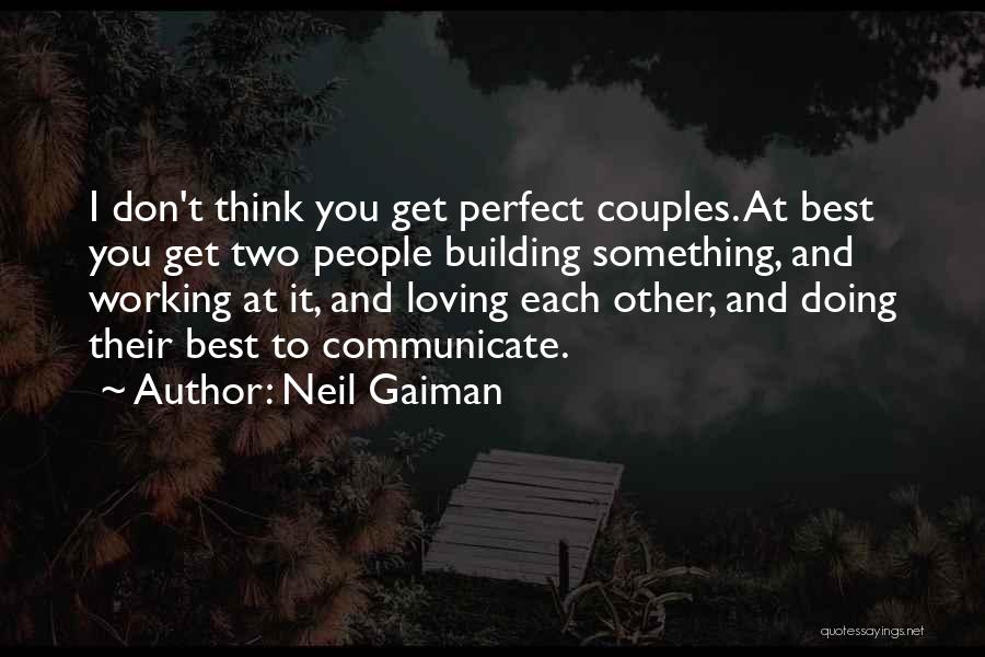 Thinking Loving Doing Quotes By Neil Gaiman