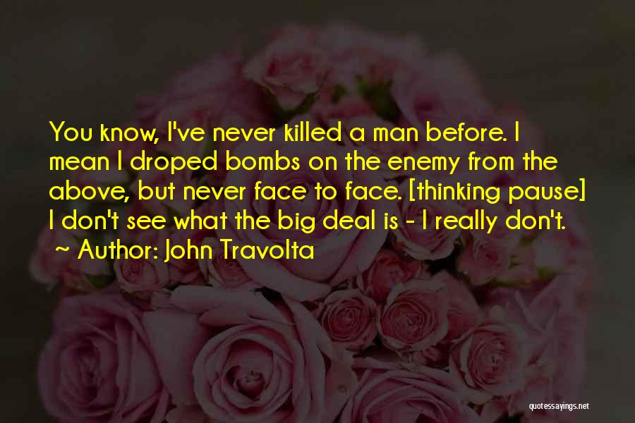 Thinking Man Quotes By John Travolta