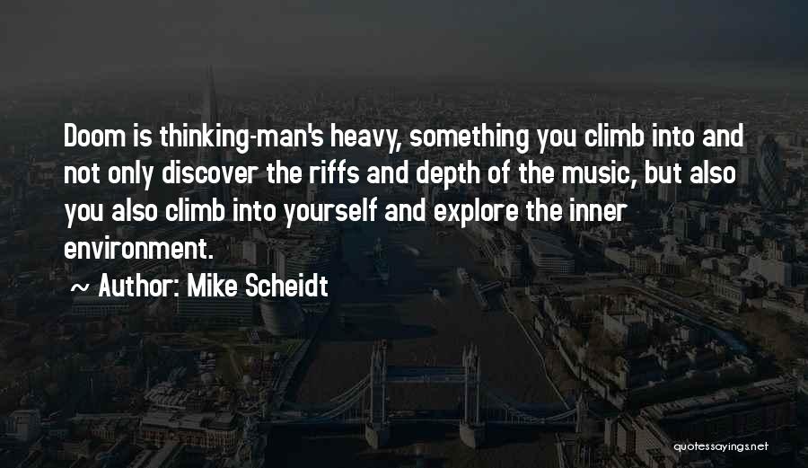 Thinking Man Quotes By Mike Scheidt