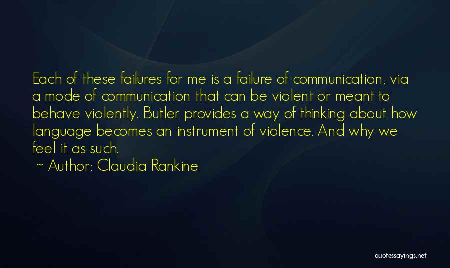 Thinking Mode Quotes By Claudia Rankine