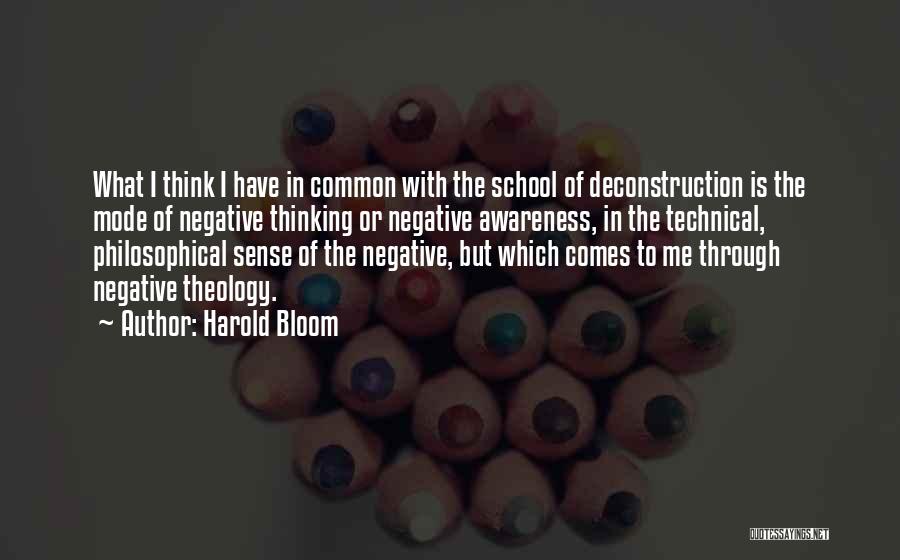 Thinking Mode Quotes By Harold Bloom