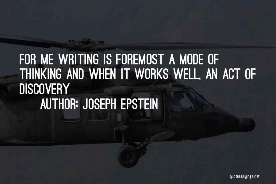 Thinking Mode Quotes By Joseph Epstein