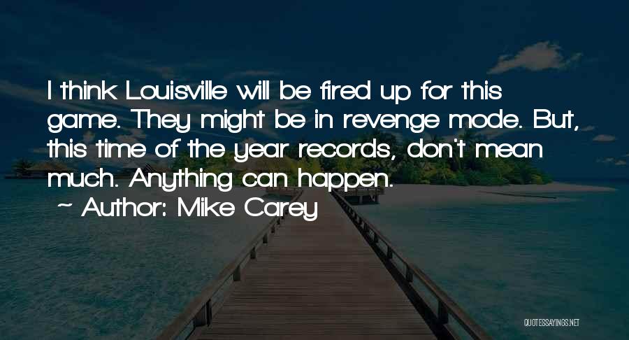 Thinking Mode Quotes By Mike Carey