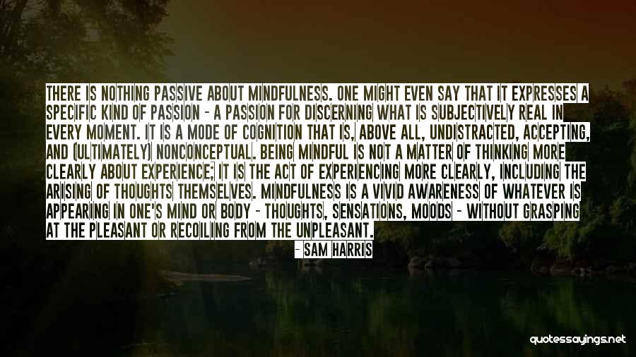 Thinking Mode Quotes By Sam Harris Thinking Mode Quotes By Sam Harris