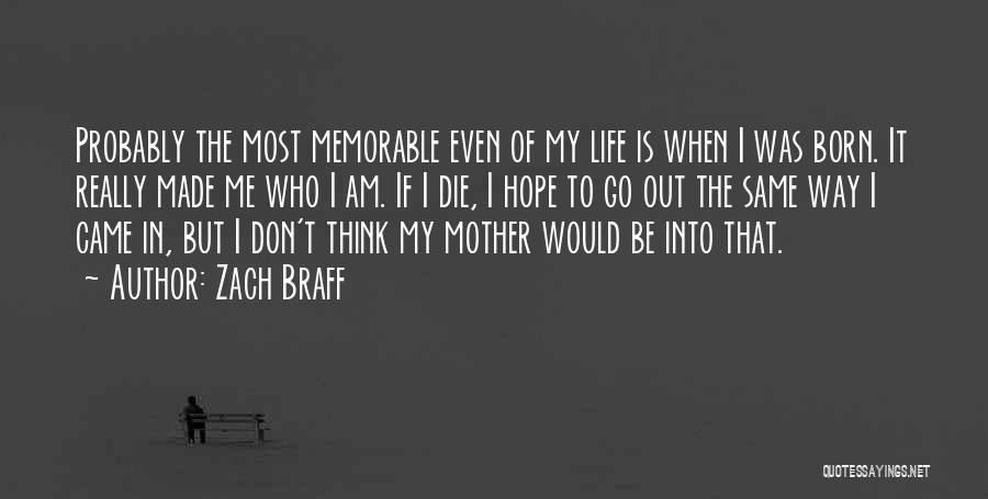 Thinking My Life Quotes By Zach Braff