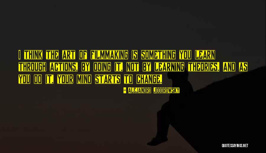 Thinking Not Doing Quotes By Alejandro Jodorowsky Thinking Not Doing Quotes By Alejandro Jodorowsky