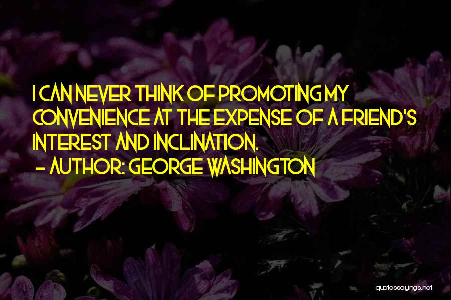 Thinking Of A Friend Quotes By George Washington