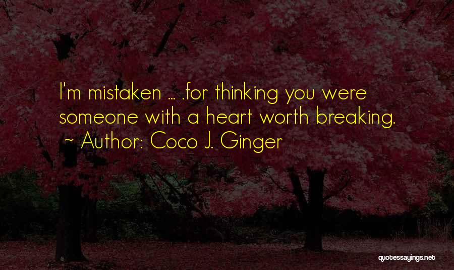 Thinking Of Breaking Up Quotes By Coco J. Ginger