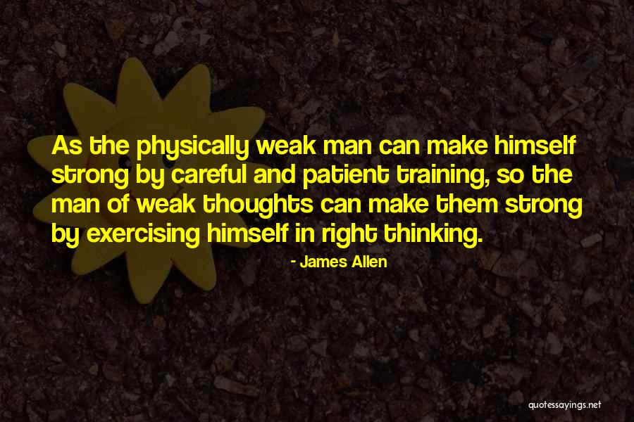 Thinking Of Exercising Quotes By James Allen Thinking Of Exercising Quotes By James Allen