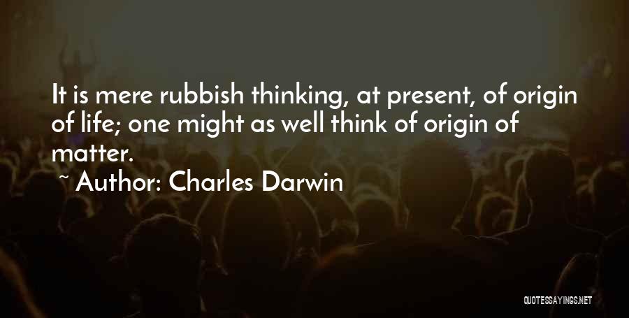 Thinking Of Life Quotes By Charles Darwin