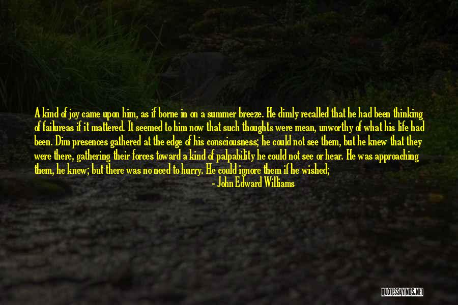 Thinking Of Life Quotes By John Edward Williams