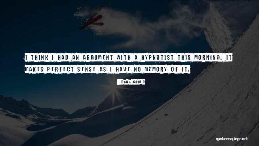 Thinking Of Memories Quotes By Dana Gould Thinking Of Memories Quotes By Dana Gould