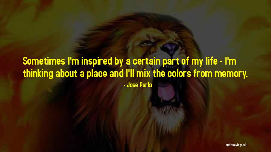 Thinking Of Memories Quotes By Jose Parla Thinking Of Memories Quotes By Jose Parla