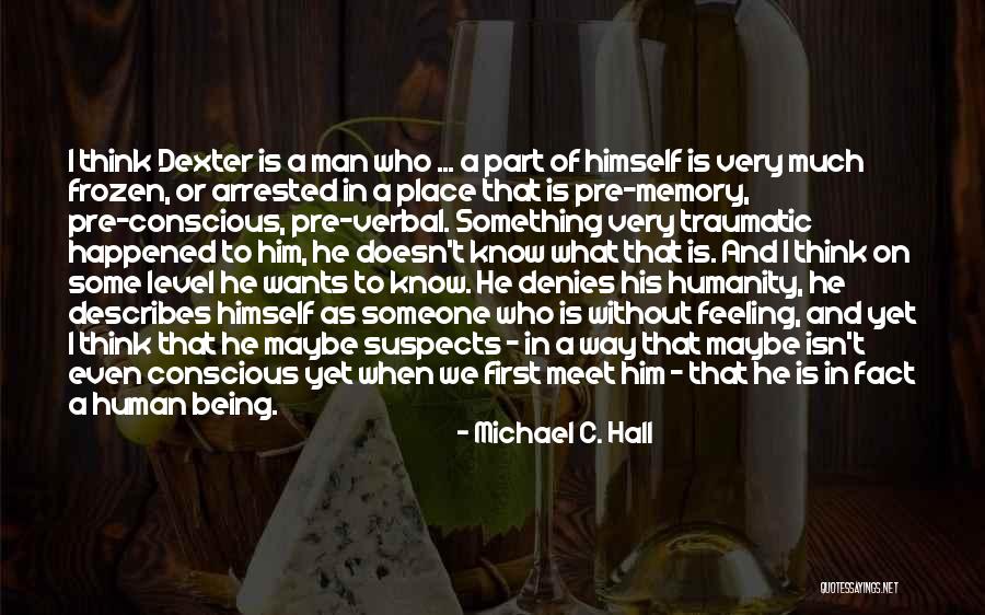 Thinking Of Memories Quotes By Michael C. Hall Thinking Of Memories Quotes By Michael C. Hall