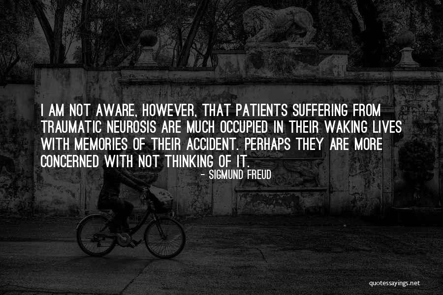 Thinking Of Memories Quotes By Sigmund Freud Thinking Of Memories Quotes By Sigmund Freud