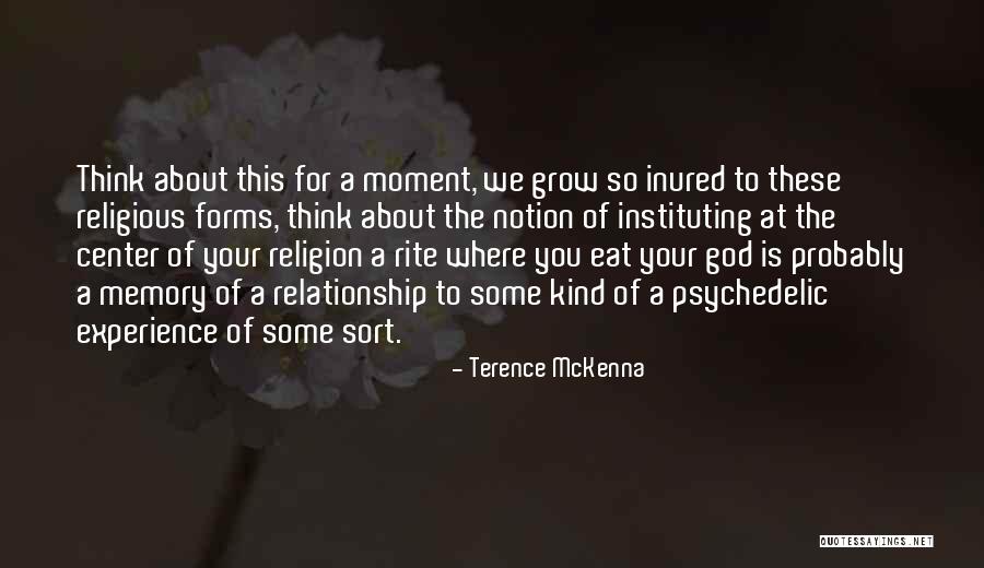 Thinking Of Memories Quotes By Terence McKenna Thinking Of Memories Quotes By Terence McKenna