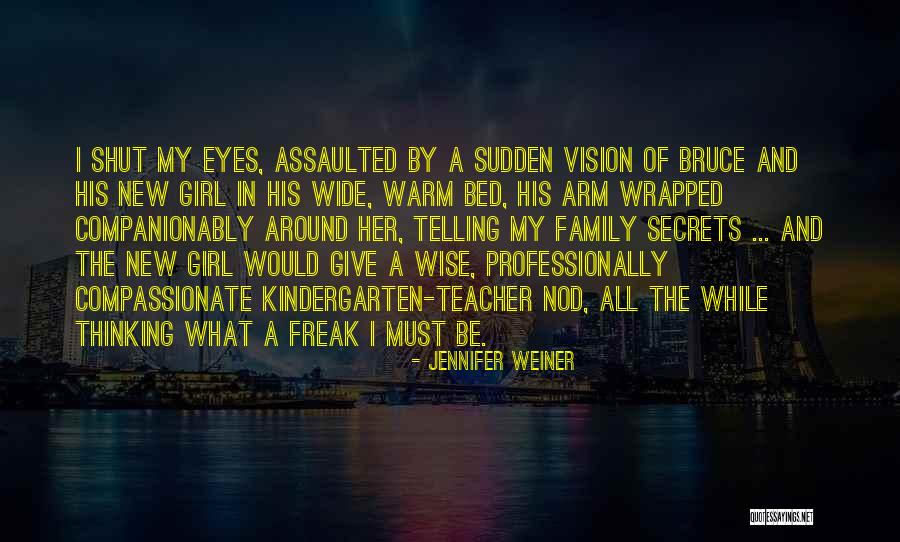 Thinking Of My Girl Quotes By Jennifer Weiner Thinking Of My Girl Quotes By Jennifer Weiner