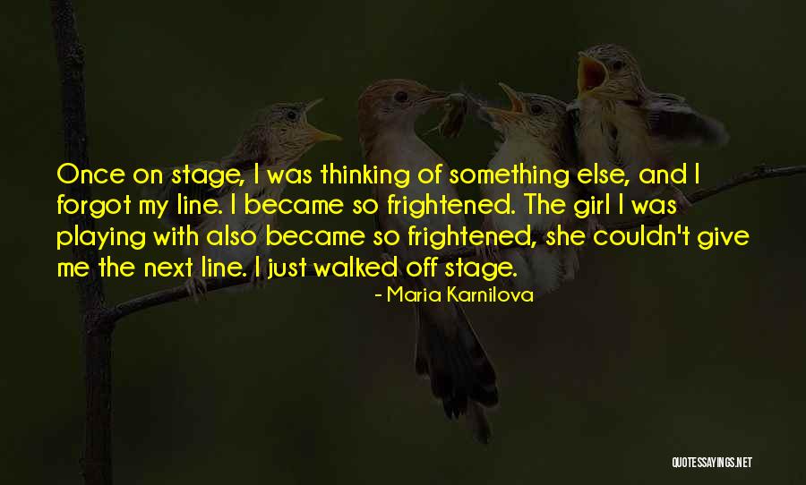 Thinking Of My Girl Quotes By Maria Karnilova Thinking Of My Girl Quotes By Maria Karnilova