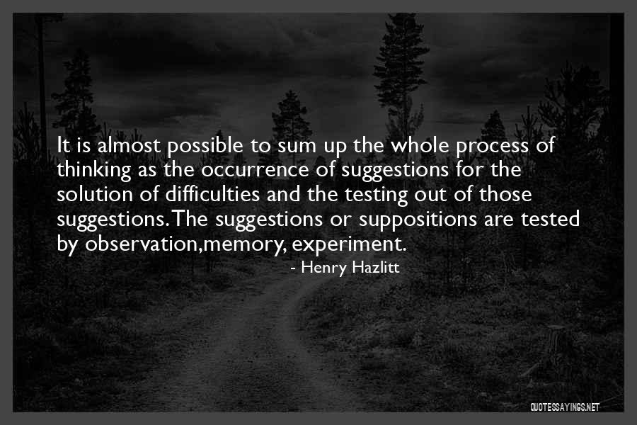 Thinking Of Someone Too Much Quotes By Henry Hazlitt