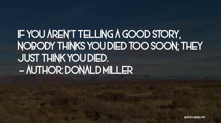 Thinking Of Someone Who Has Died Quotes By Donald Miller