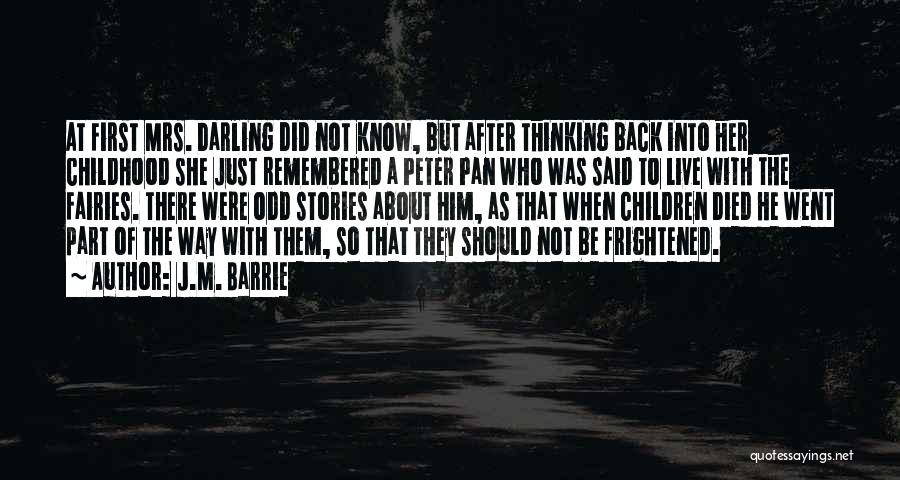 Thinking Of Someone Who Has Died Quotes By J.M. Barrie