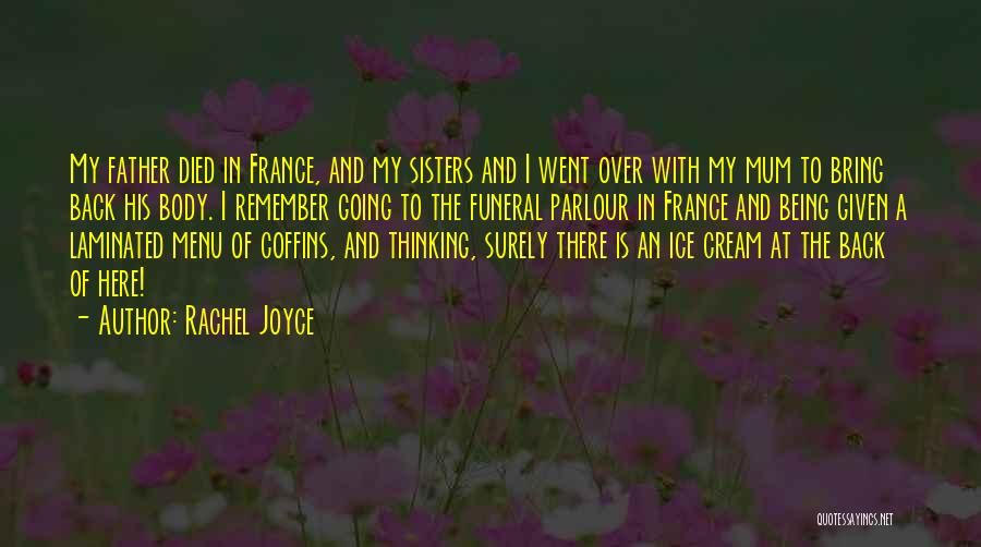 Thinking Of Someone Who Has Died Quotes By Rachel Joyce