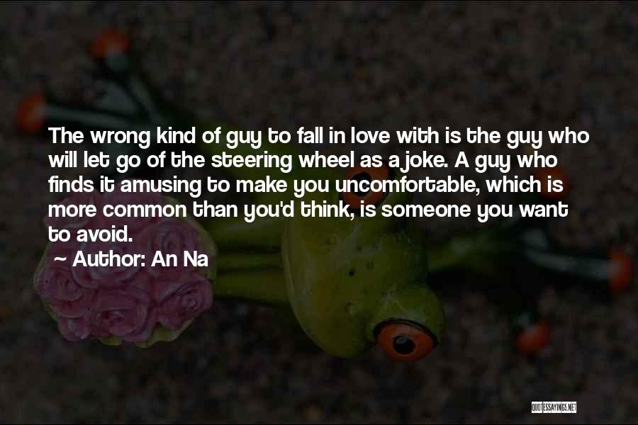 Thinking Of Someone You Love Quotes By An Na