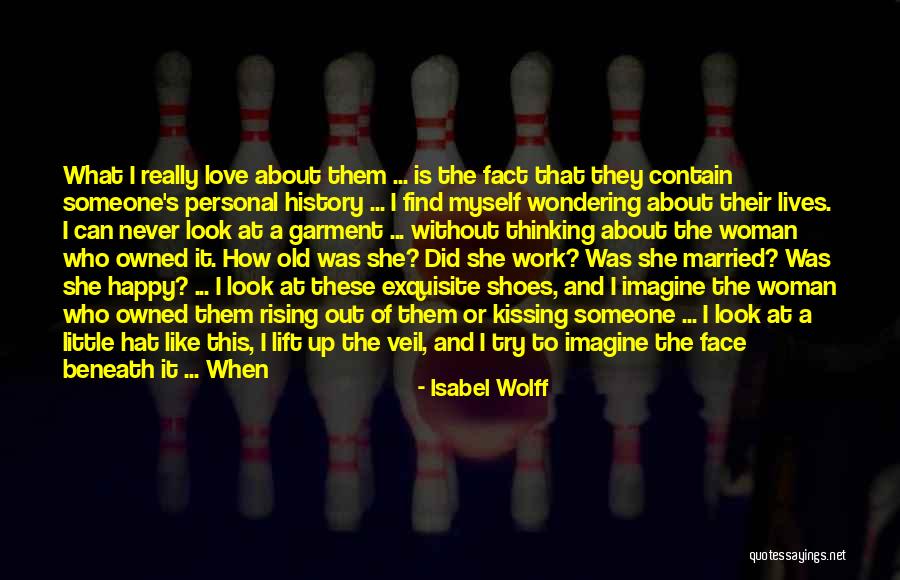 Thinking Of Someone You Love Quotes By Isabel Wolff Thinking Of Someone You Love Quotes By Isabel Wolff