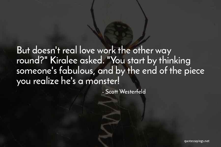 Thinking Of Someone You Love Quotes By Scott Westerfeld