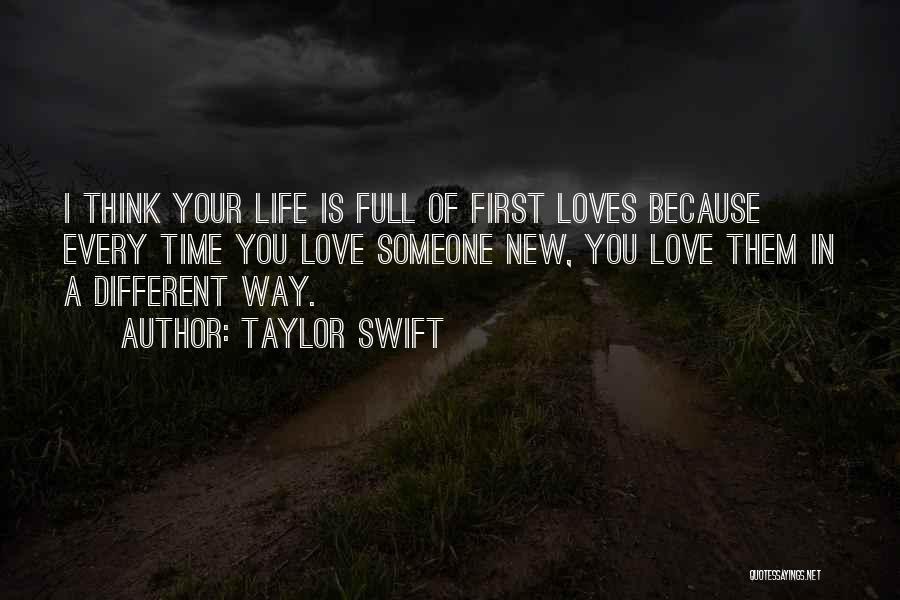 Thinking Of Someone You Love Quotes By Taylor Swift