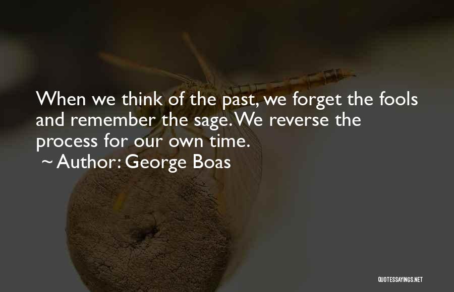 Thinking Of The Past Quotes By George Boas