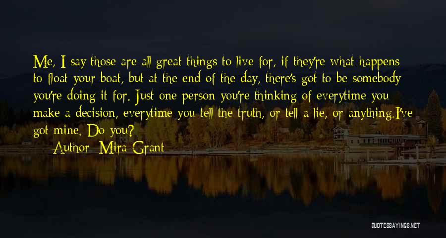 Thinking Of You All Day Quotes By Mira Grant