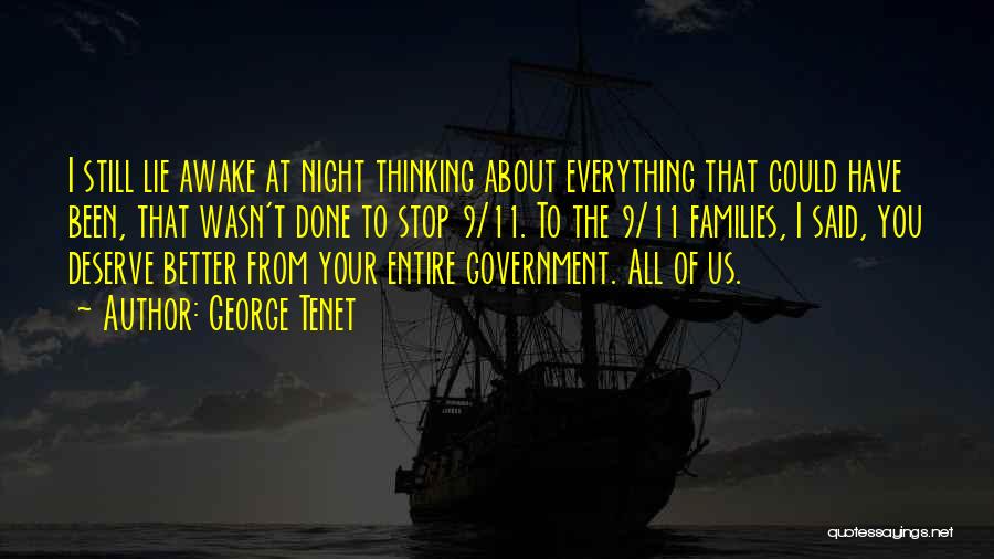 Thinking Of You All Night Quotes By George Tenet