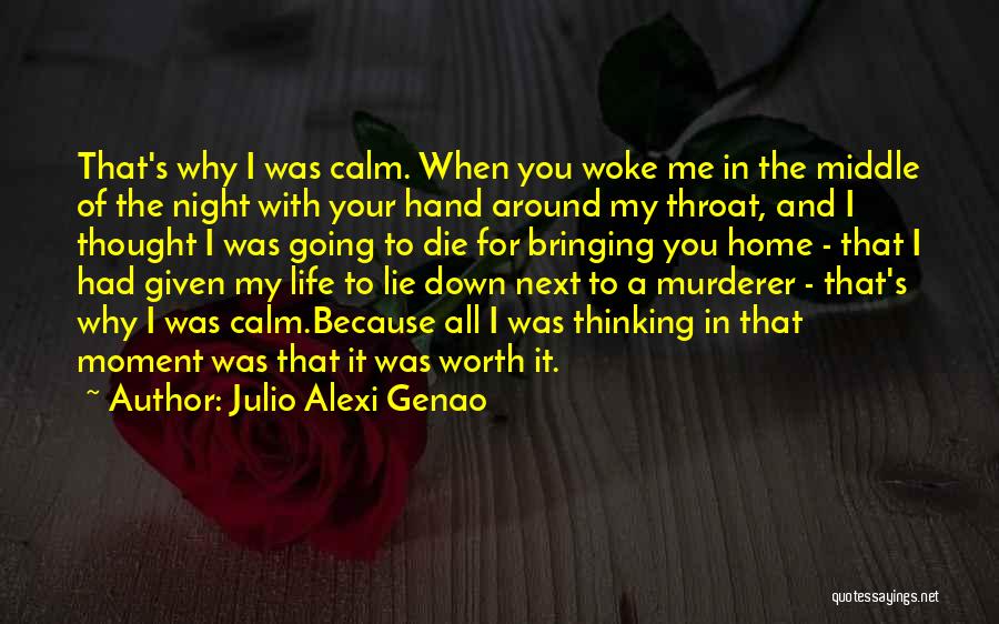 Thinking Of You All Night Quotes By Julio Alexi Genao
