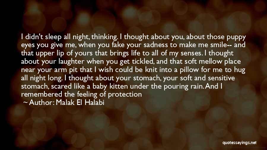 Thinking Of You All Night Quotes By Malak El Halabi