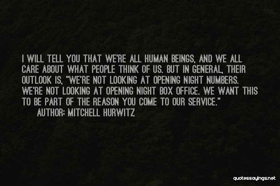 Thinking Of You All Night Quotes By Mitchell Hurwitz