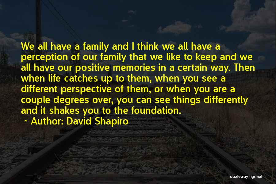 Thinking Of You Family Quotes By David Shapiro
