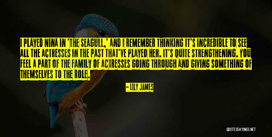 Thinking Of You Family Quotes By Lily James Thinking Of You Family Quotes By Lily James