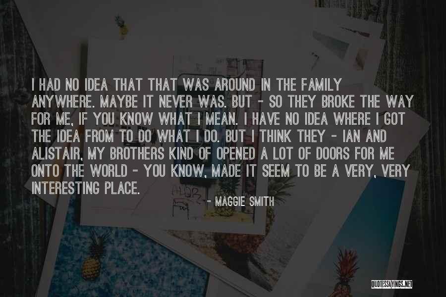 Thinking Of You Family Quotes By Maggie Smith