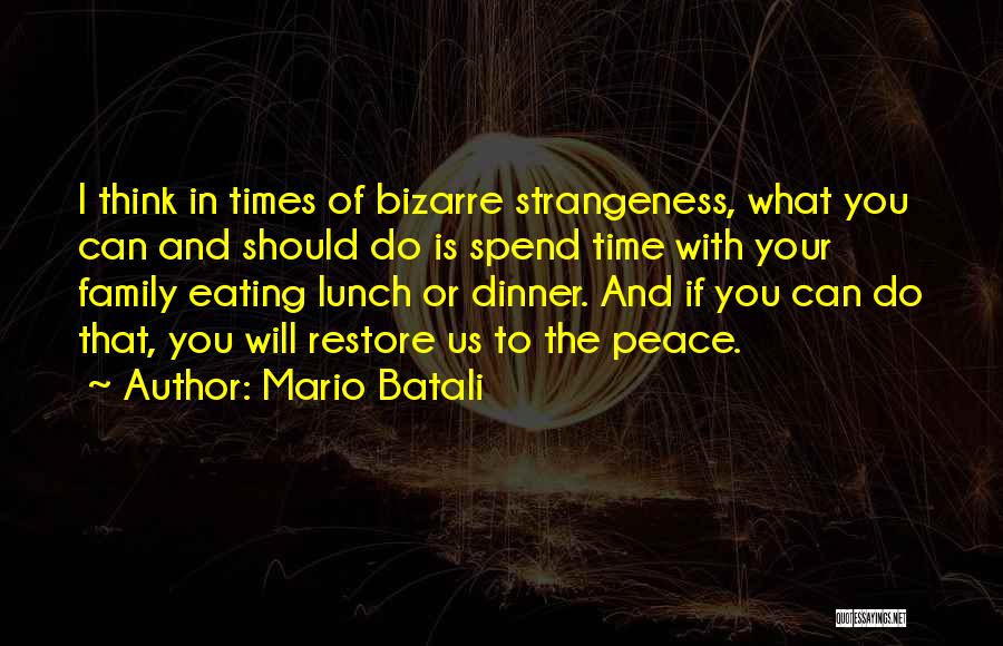 Thinking Of You Family Quotes By Mario Batali