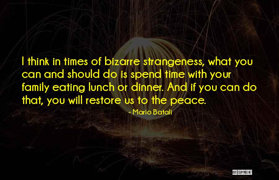 Thinking Of You Family Quotes By Mario Batali