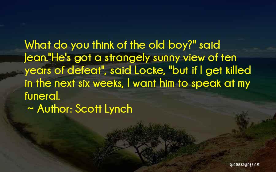 Thinking Of You Funeral Quotes By Scott Lynch