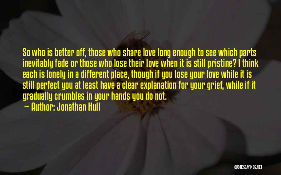 Thinking Of You Grief Quotes By Jonathan Hull