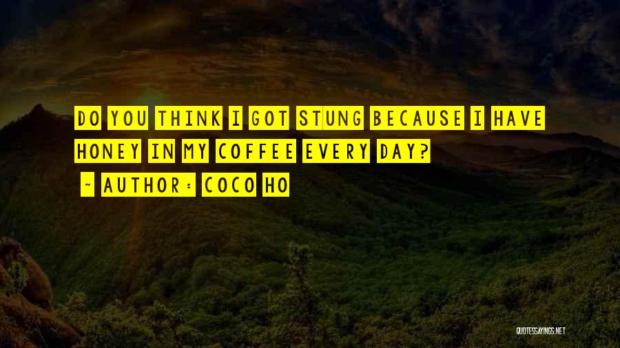 Thinking Of You Honey Quotes By Coco Ho